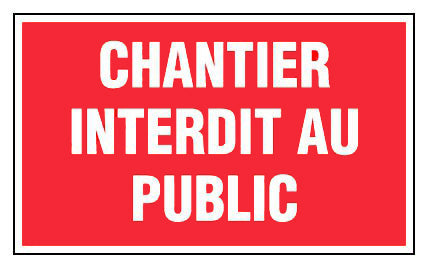 Panneau « Chantier interdit au public » rigide 330 x 200 mm NOVAP 4160665