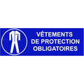 PANNEAU SIGNALETIQUE "VETEMENTS DE PROTECTION OBLIGATOIRE" 330X200 REF 621519